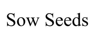 SOW SEEDS trademark