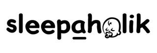 SLEEPAHOLIK trademark