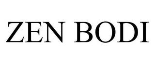 ZEN BODI trademark