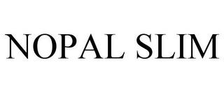 NOPAL SLIM trademark