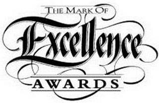 THE MARK OF EXCELLENCE A W A R D S trademark