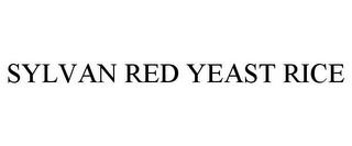 SYLVAN RED YEAST RICE trademark