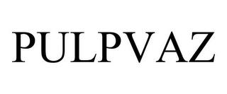 PULPVAZ trademark