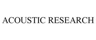 ACOUSTIC RESEARCH trademark