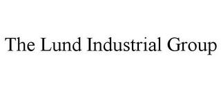 THE LUND INDUSTRIAL GROUP trademark