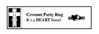 COVENANT PURITY RING IT'S A HEART ISSUE! trademark