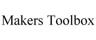 MAKERS TOOLBOX trademark