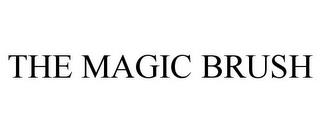 THE MAGIC BRUSH trademark