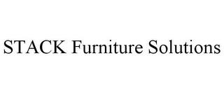 STACK FURNITURE SOLUTIONS trademark