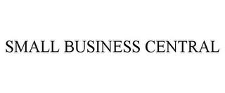 SMALL BUSINESS CENTRAL trademark