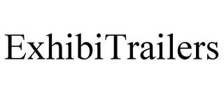 EXHIBITRAILERS trademark