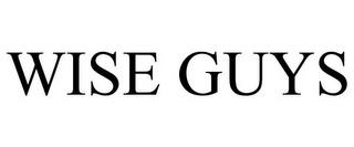 WISE GUYS trademark