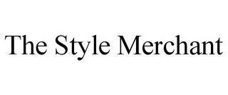 THE STYLE MERCHANT trademark