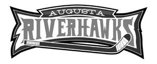 AUGUSTA RIVERHAWKS trademark