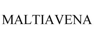 MALTIAVENA trademark