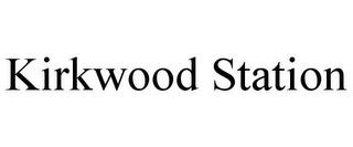 KIRKWOOD STATION trademark