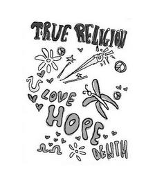 U TRUE RELIGION LOVE HOPE DENIM trademark