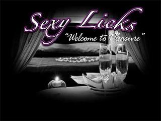 SEXY LICKS "WELCOME TO PLEASURE" trademark