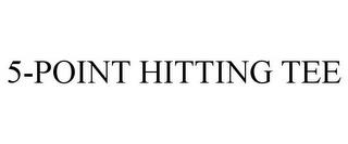 5-POINT HITTING TEE trademark