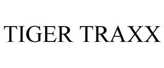 TIGER TRAXX trademark