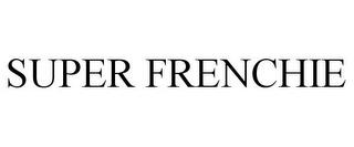 SUPER FRENCHIE trademark