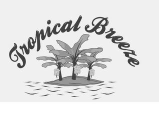 TROPICAL BREEZE trademark