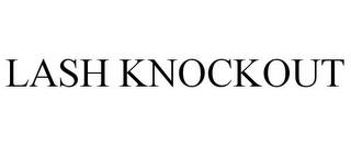 LASH KNOCKOUT trademark