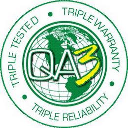 QA3 TRIPLE TESTED · TRIPLE WARRANTY · TRIPLE RELIABILITY trademark