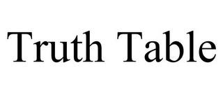 TRUTH TABLE trademark