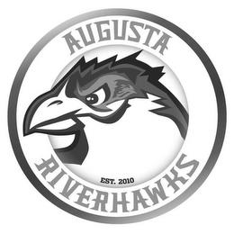 AUGUSTA RIVERHAWKS EST. 2010 trademark