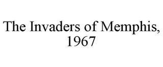 THE INVADERS OF MEMPHIS, 1967 trademark