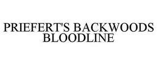 PRIEFERT'S BACKWOODS BLOODLINE trademark