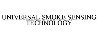 UNIVERSAL SMOKE SENSING TECHNOLOGY trademark