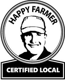 HAPPY FARMER CERTIFIED LOCAL trademark