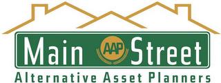 MAIN AAP STREET ALTERNATIVE ASSET PLANNERS trademark