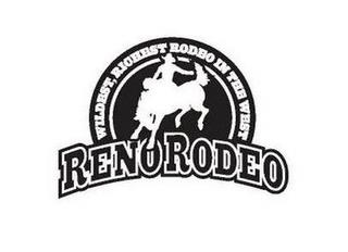 RENO RODEO WILDEST, RICHEST RODEO IN THE WEST trademark