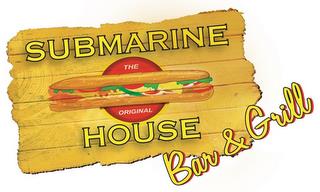 THE ORIGINAL SUBMARINE HOUSE BAR & GRILL trademark