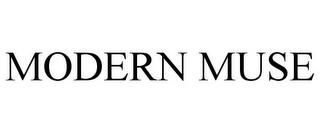 MODERN MUSE trademark