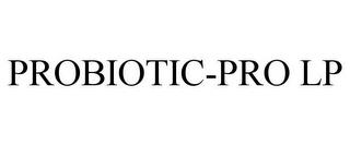 PROBIOTIC-PRO LP trademark