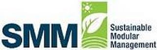 SMM SUSTAINABLE MODULAR MANAGEMENT trademark