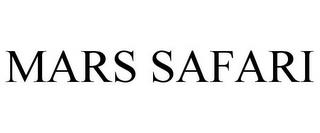 MARS SAFARI trademark