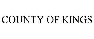 COUNTY OF KINGS trademark