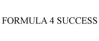 FORMULA 4 SUCCESS trademark