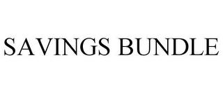 SAVINGS BUNDLE trademark