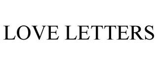 LOVE LETTERS trademark