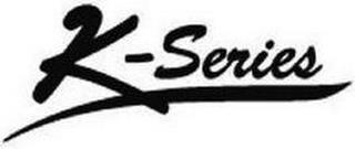 K-SERIES trademark