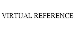 VIRTUAL REFERENCE trademark