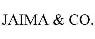 JAIMA & CO. trademark