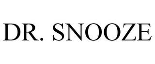 DR. SNOOZE trademark