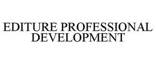 EDITURE PROFESSIONAL DEVELOPMENT trademark